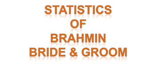 Statistics of Brahmin Brides and grooms
